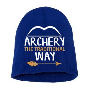 Archery The Traditional Way Bow Hunting Lover Gift Short Acrylic Beanie