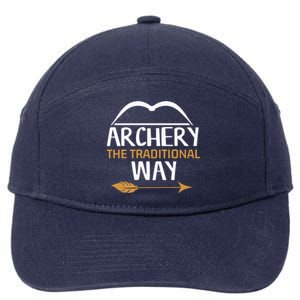 Archery The Traditional Way Bow Hunting Lover Gift 7-Panel Snapback Hat