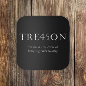 Anti Trump Treason TRE45ON Distressed Impeach Coaster