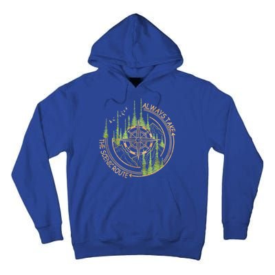 Always Take The Scenic Route Camping Travel Adventure Tall Hoodie