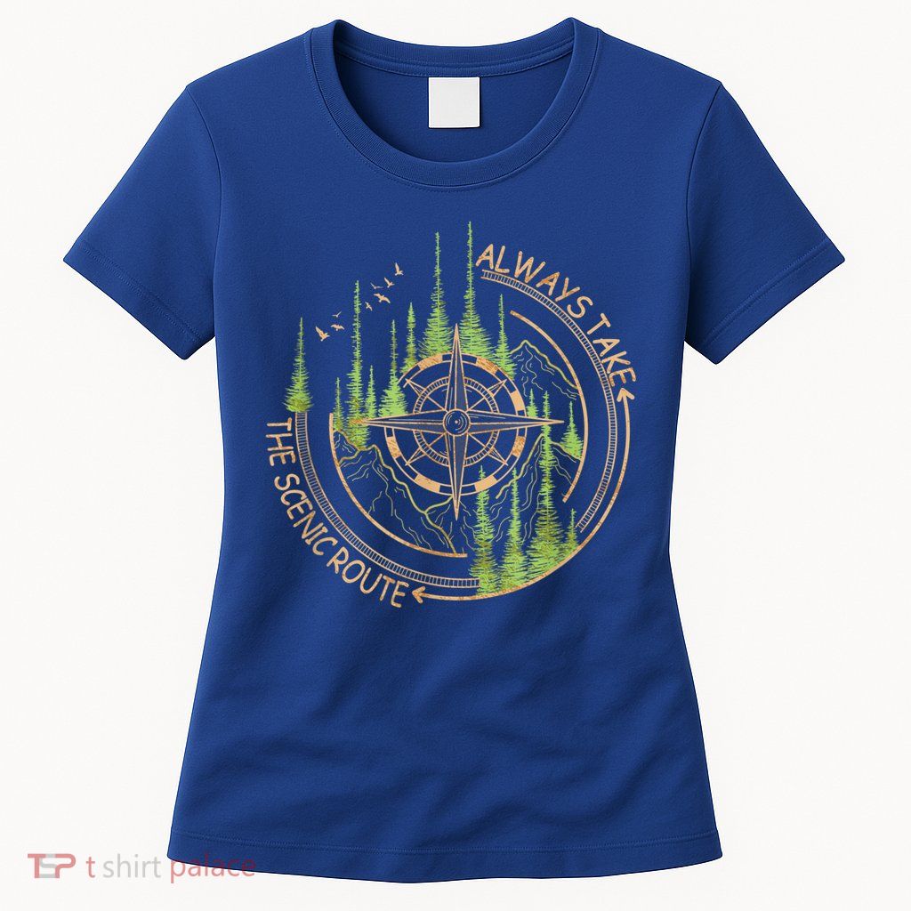 Always Take The Scenic Route Camping Travel Adventure Womens T-Shirt