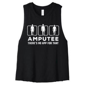 Amputee tee theres no app for that funny graphic memes Women's Racerback Cropped Tank