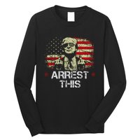 Arrest This Trump Fingers Pro Trump American Flag Long Sleeve Shirt