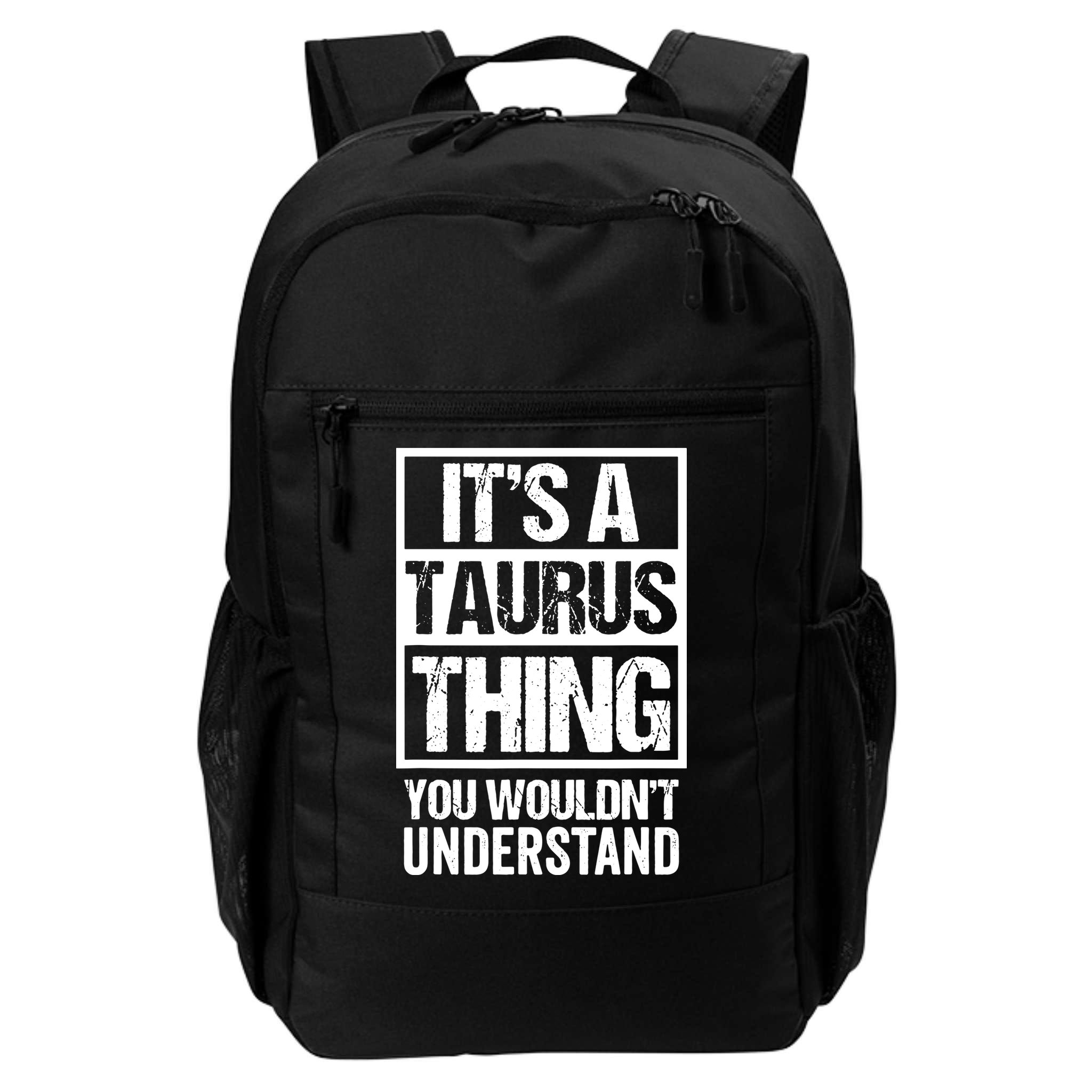 A Taurus Thing You Wouldnt Understand Astrology Zodiac Backpack