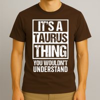 A Taurus Thing You Wouldnt Understand Astrology Zodiac T-Shirt