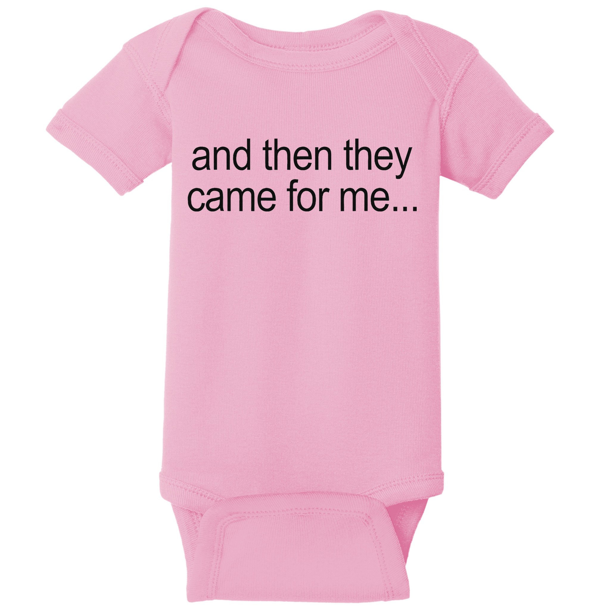 And Then They Came For Me Baby Bodysuit
