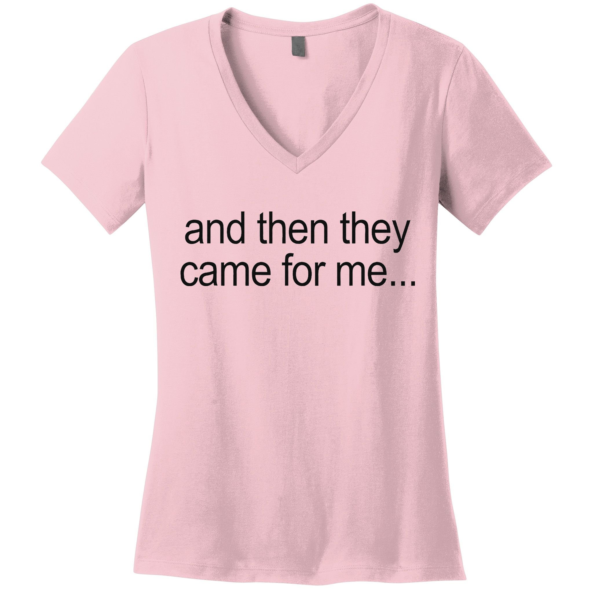 And Then They Came For Me Women's V-Neck T-Shirt