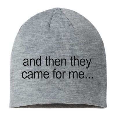 And Then They Came For Me Sustainable Beanie
