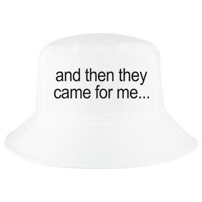 And Then They Came For Me Cool Comfort Performance Bucket Hat