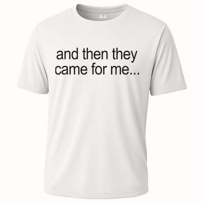 And Then They Came For Me Performance Shirt