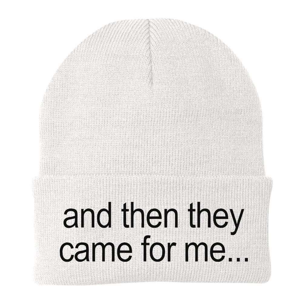 And Then They Came For Me Beanie