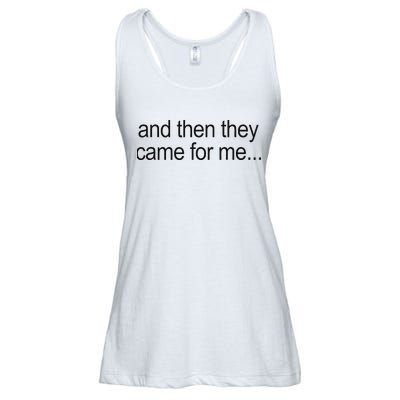 And Then They Came For Me Ladies Essential Flowy Tank