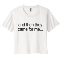 And Then They Came For Me Crop Top