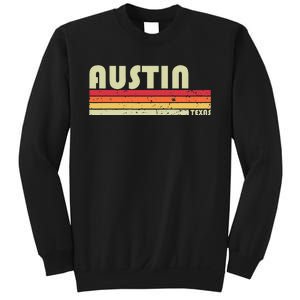 Austin Tx Texas Funny City Home Roots Gift Retro 70s 80s Sweatshirt