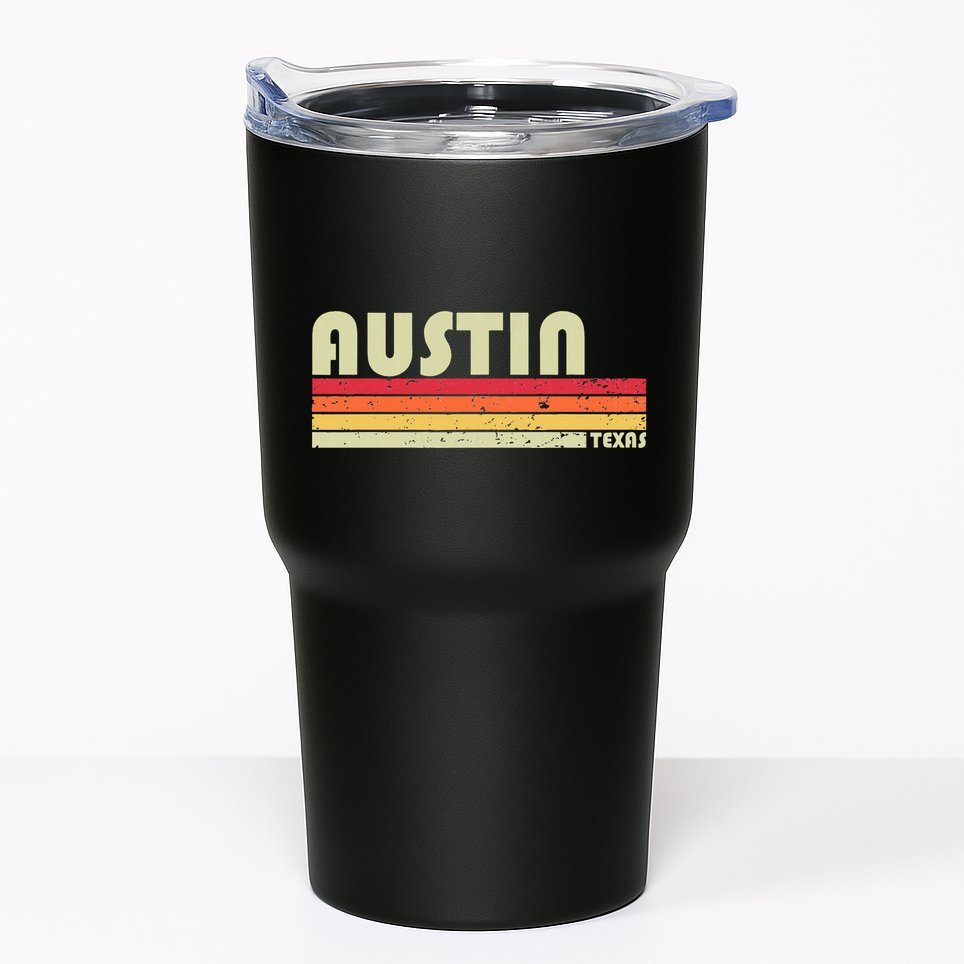 Austin Tx Texas Funny City Home Roots Gift Retro 70s 80s Tumbler