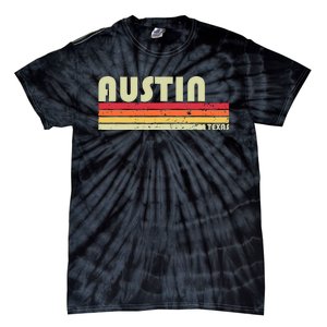 Austin Tx Texas Funny City Home Roots Gift Retro 70s 80s Tie-Dye T-Shirt