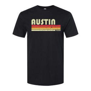 Austin Tx Texas Funny City Home Roots Gift Retro 70s 80s Softstyle CVC T-Shirt