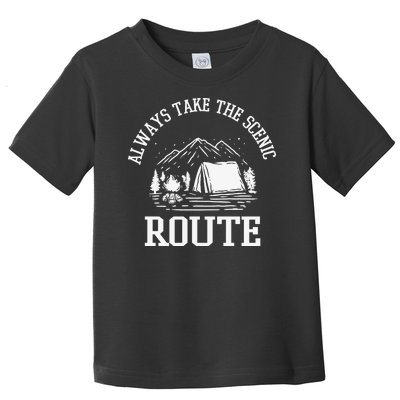 Always Take The Scenic Route Toddler T-Shirt