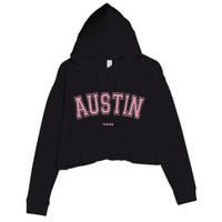 Austin Texas Tx Varsity Style On Austin Crop Fleece Hoodie