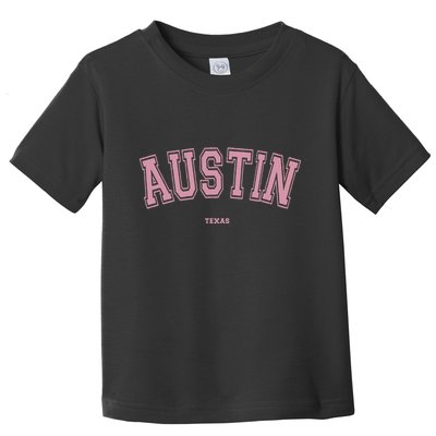 Austin Texas Tx Varsity Style On Austin Toddler T-Shirt