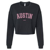 Austin Texas Tx Varsity Style On Austin Cropped Pullover Crew