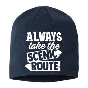 Always Take The Scenic Route Sustainable Beanie