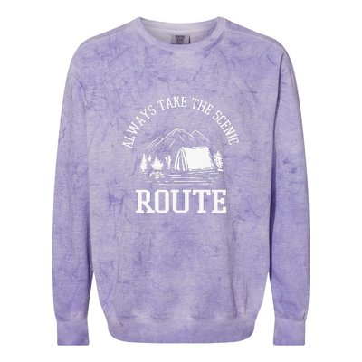 Always Take The Scenic Route Camping Gift Colorblast Crewneck Sweatshirt