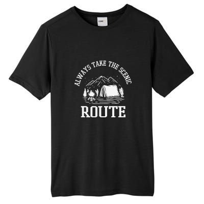 Always Take The Scenic Route Camping Gift Tall Fusion ChromaSoft Performance T-Shirt