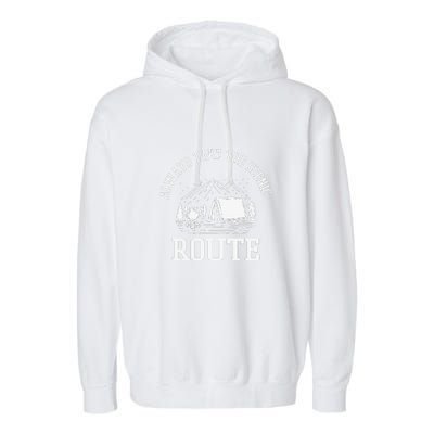 Always Take The Scenic Route Camping Gift Garment-Dyed Fleece Hoodie