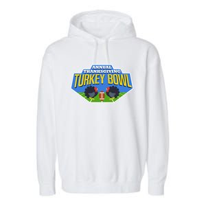 Annual Thanksgiving Turkey Bowl Football Game Team Meaningful Gift Garment-Dyed Fleece Hoodie