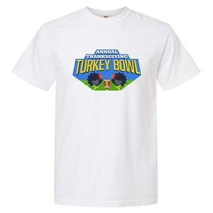 Annual Thanksgiving Turkey Bowl Football Game Team Meaningful Gift Garment-Dyed Heavyweight T-Shirt