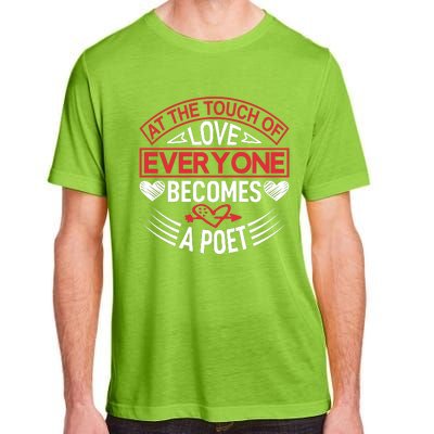 At The Touch Of Love Everyone Becomes A Poet Adult ChromaSoft Performance T-Shirt