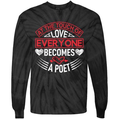 At The Touch Of Love Everyone Becomes A Poet Tie-Dye Long Sleeve Shirt