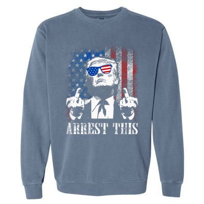 Arrest This Trump 2024 Us American Flag Garment-Dyed Sweatshirt