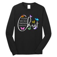 All Things Through Christ Faith Based Christian Graphic Long Sleeve Shirt