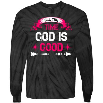 All The Time God Is Good Tie-Dye Long Sleeve Shirt