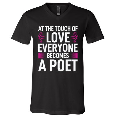 At The Touch Of Love Everyone Becomes A Poet V-Neck T-Shirt