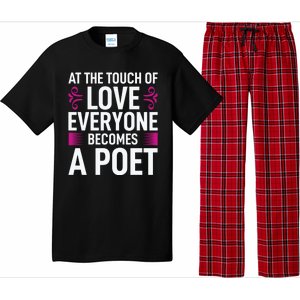 At The Touch Of Love Everyone Becomes A Poet Pajama Set