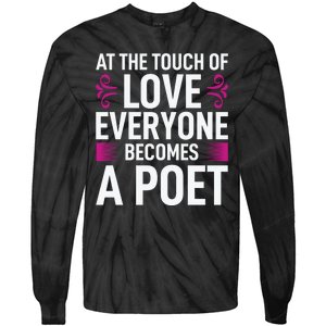 At The Touch Of Love Everyone Becomes A Poet Tie-Dye Long Sleeve Shirt