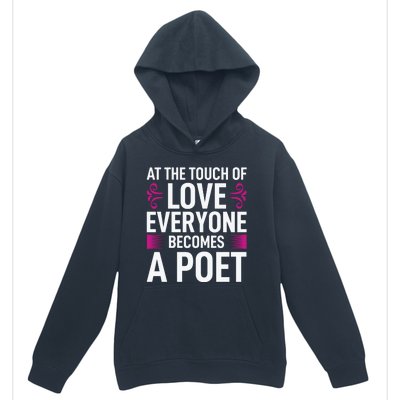 At The Touch Of Love Everyone Becomes A Poet Urban Pullover Hoodie