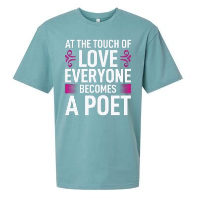 At The Touch Of Love Everyone Becomes A Poet Sueded Cloud Jersey T-Shirt