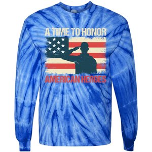 A Time To Honor American Hereos Memorial Day Cute Gift Tie-Dye Long Sleeve Shirt