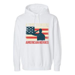 A Time To Honor American Hereos Memorial Day Cute Gift Garment-Dyed Fleece Hoodie