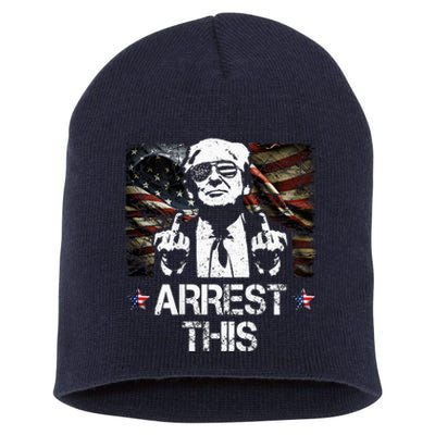 Arrest This Trump Middle Fingers Pro Trump 2024 Short Acrylic Beanie