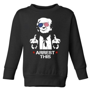 Arrest This Trump Fingers Pro Trump 2024 Trump Arrest This Toddler Sweatshirt