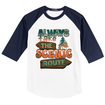 Always Take The Scenic Route Camping Travel Adventure Gift Baseball Sleeve Shirt