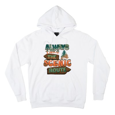 Always Take The Scenic Route Camping Travel Adventure Gift Hoodie