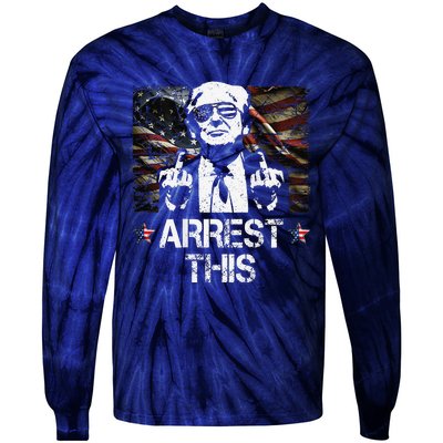 Arrest This Trump Middle Fingers Pro Trump 2024 Tie-Dye Long Sleeve Shirt