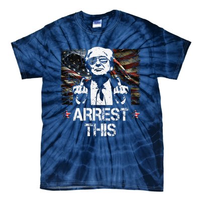 Arrest This Trump Middle Fingers Pro Trump 2024 Tie-Dye T-Shirt