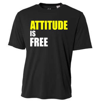 Attitude Is Free Cooling Performance Crew T-Shirt